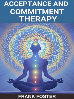 cover image of ACCEPTANCE AND COMMITMENT THERAPY